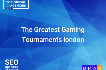 The Greatest Gaming Tournaments london