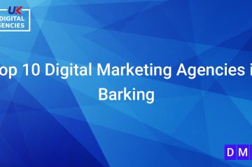 Top 10 Digital Marketing Agencies in Barking