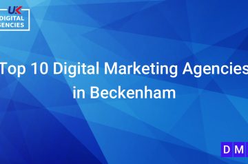 Top 10 Digital Marketing Agencies in Beckenham