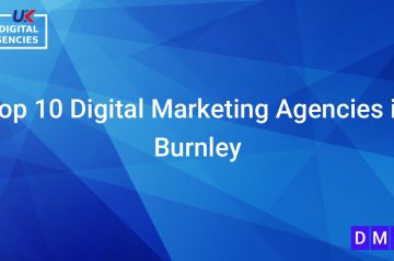 Top 10 Digital Marketing Agencies in Burnley