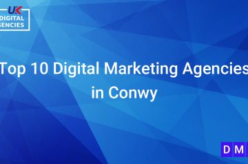 Top 10 Digital Marketing Agencies in Conwy