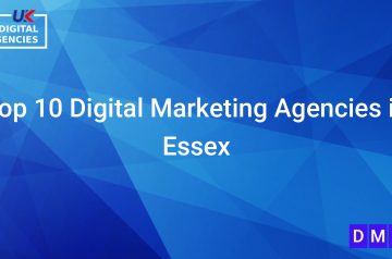 Top 10 Digital Marketing Agencies in Essex