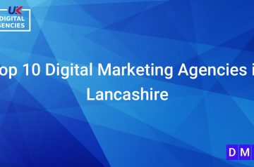 Top 10 Digital Marketing Agencies in Lancashire