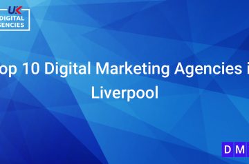 Top 10 Digital Marketing Agencies in Liverpool