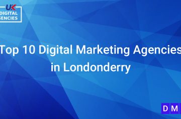 Top 10 Digital Marketing Agencies in Londonderry County Borough