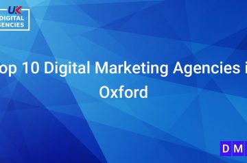 Top 10 Digital Marketing Agencies in Oxford