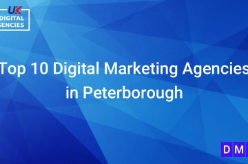 Top 10 Digital Marketing Agencies in Peterborough