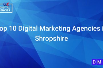 Top 10 Digital Marketing Agencies in Shropshire