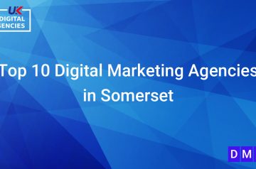 Top 10 Digital Marketing Agencies in Somerset