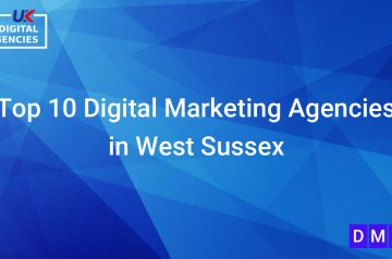 Top 10 Digital Marketing Agencies in West Sussex