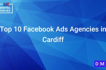 Top 10 Facebook Ads Agencies in Cardiff