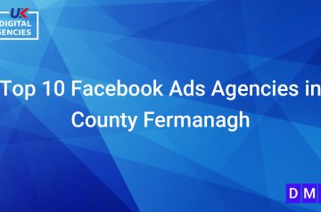 Top 10 Facebook Ads Agencies in County Fermanagh