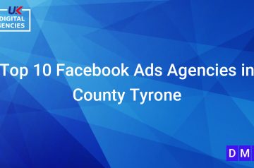 Top 10 Facebook Ads Agencies in County Tyrone