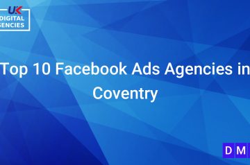 Top 10 Facebook Ads Agencies in Coventry