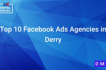 Top 10 Facebook Ads Agencies in Derry