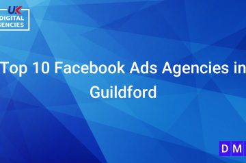 Top 10 Facebook Ads Agencies in Guildford