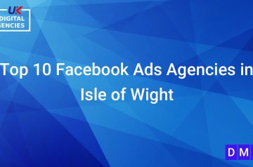 Top 10 Facebook Ads Agencies in Isle of Wight