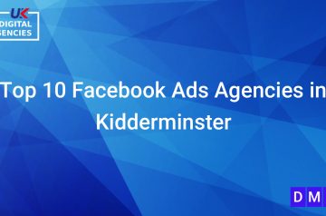 Top 10 Facebook Ads Agencies in Kidderminster