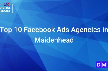 Top 10 Facebook Ads Agencies in Maidenhead
