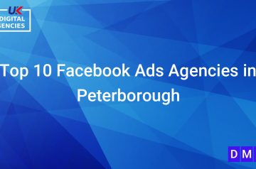 Top 10 Facebook Ads Agencies in Peterborough