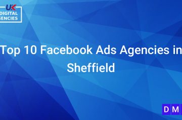 Top 10 Facebook Ads Agencies in Sheffield