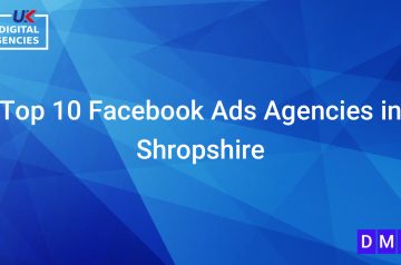 Top 10 Facebook Ads Agencies in Shropshire