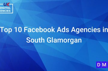 Top 10 Facebook Ads Agencies in South Glamorgan