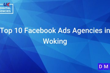 Top 10 Facebook Ads Agencies in Woking