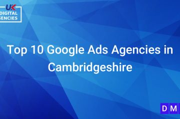 Top 10 Google Ads Agencies in Cambridgeshire