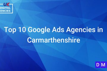 Top 10 Google Ads Agencies in Carmarthenshire