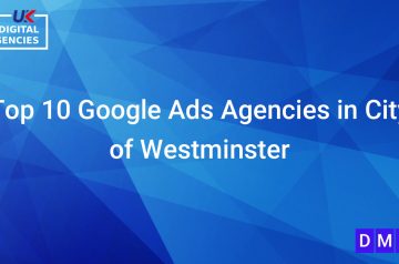 Top 10 Google Ads Agencies in City of Westminster