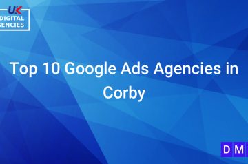 Top 10 Google Ads Agencies in Corby