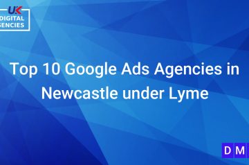 Top 10 Google Ads Agencies in Newcastle under Lyme