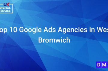 Top 10 Google Ads Agencies in West Bromwich