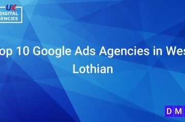 Top 10 Google Ads Agencies in West Lothian