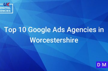 Top 10 Google Ads Agencies in Worcestershire