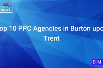 Top 10 PPC Agencies in Burton upon Trent