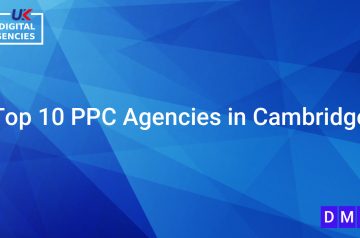 Top 10 PPC Agencies in Cambridge