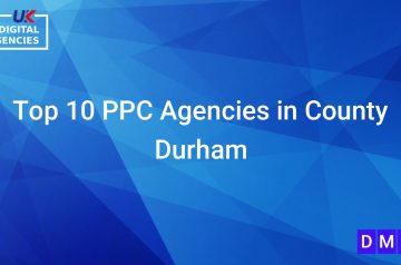 Top 10 PPC Agencies in County Durham