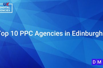 Top 10 PPC Agencies in Edinburgh?