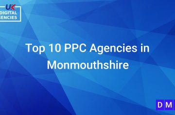 Top 10 PPC Agencies in Monmouthshire