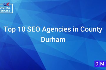 Top 10 SEO Agencies in County Durham
