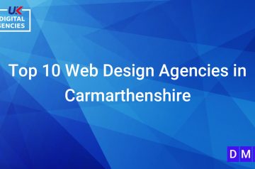 Top 10 Web Design Agencies in Carmarthenshire