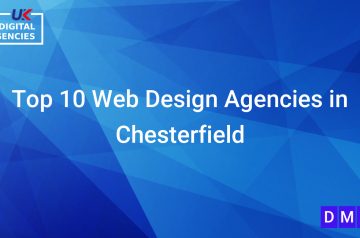 Top 10 Web Design Agencies in Chesterfield