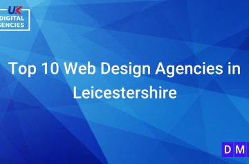 Top 10 Web Design Agencies in Leicestershire