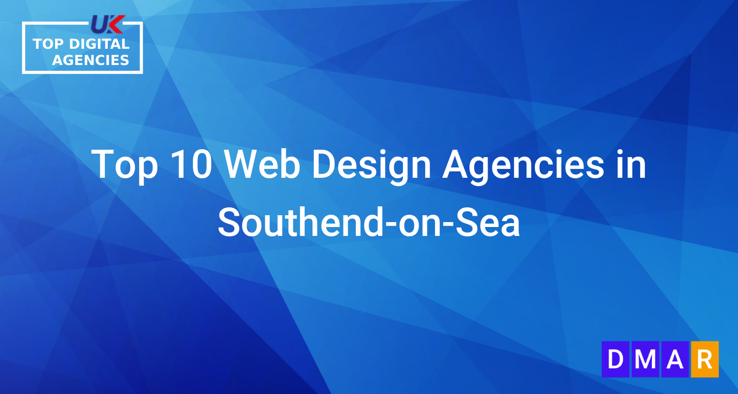 Top 10 Web Design Agencies in Southend-on-Sea