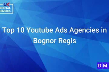 Top 10 Youtube Ads Agencies in Bognor Regis