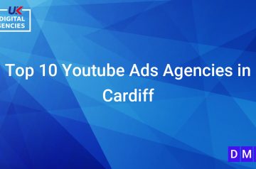 Top 10 Youtube Ads Agencies in Cardiff