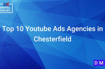 Top 10 Youtube Ads Agencies in Chesterfield