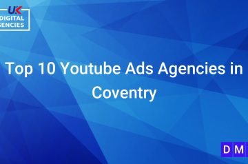 Top 10 Youtube Ads Agencies in Coventry